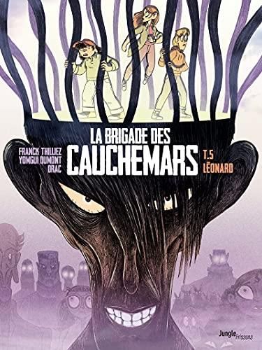 Brigade des cauchemars (La) T.05 : Léonard