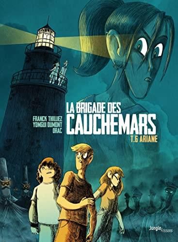 Brigade des cauchemars (La) T.06 : Ariane