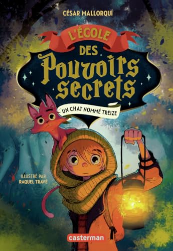 Ecole des pouvoirs secrets (L') T.01 : Un chat nommé Treize
