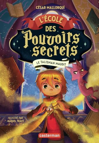 Ecole des pouvoirs secrets (L') T.02 : Le talisman maudit