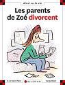 Max et Lili T.05 : Les Parents de Zoé divorcent
