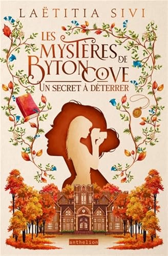 Mystères de Byton Cove (Les) T.01 : Un secret à déterrer