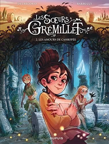 Soeurs Grémillet (Les) T.02 : Les amours de Cassiopée