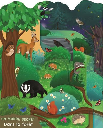 Un monde secret : Dans la forêt